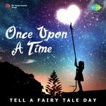 Once Upon A Time - Tell A Fairy Tale Day - Raamlaxman Song Download