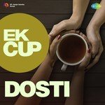 Ek Cup Dosti - Raamlaxman Song Download